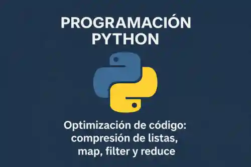 Apredne a opitmziar tu código con Map, Filter y Reduce en python.